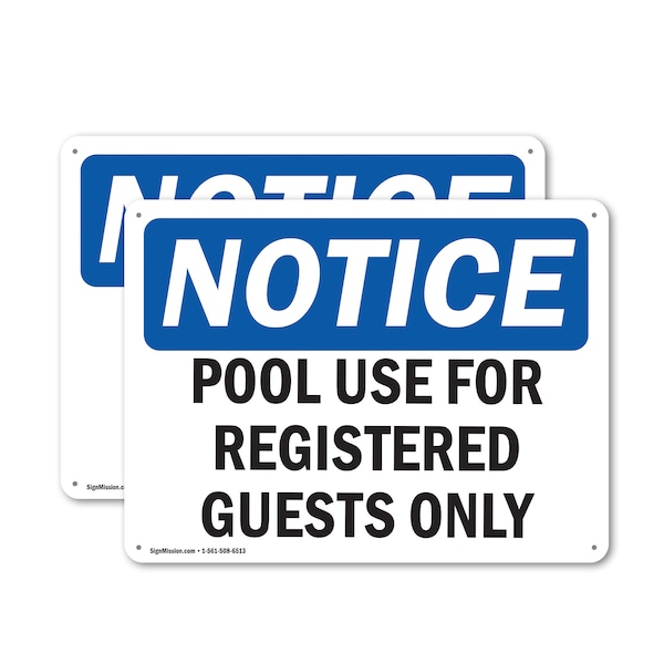 Signmission Pool Use For Registered Guests Only OSHA Notice Sign, Aluminum, 14in W x 10in L, 2PK OS-2PACK-NS-A-1014-L-17703 - main